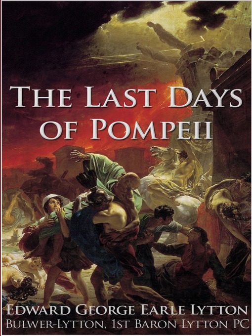 Title details for The Last Days of Pompeii by Edward Bulwer-Lytton - Wait list